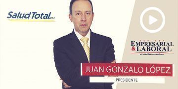 Juan Gonzalo Lopez- Presidente de Salud Total