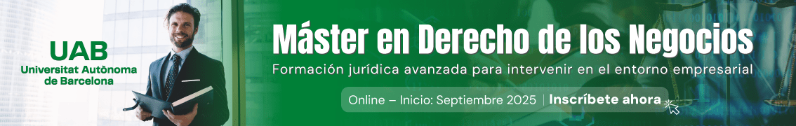Máster en Derecho de los Negocios 2025(Online) - UAB